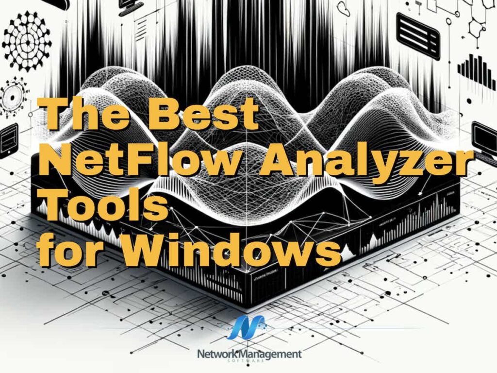 Best Free NetFlow Analyzer Tools for Windows