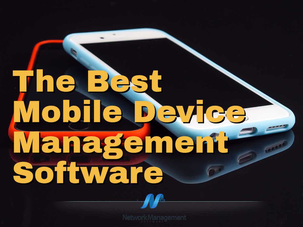 Best Mobile Device Management Software