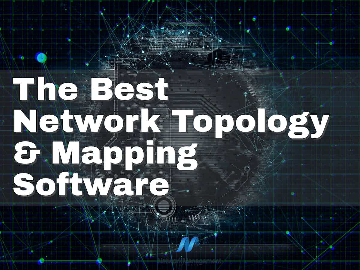 The Best Network Topology and Mapping Software