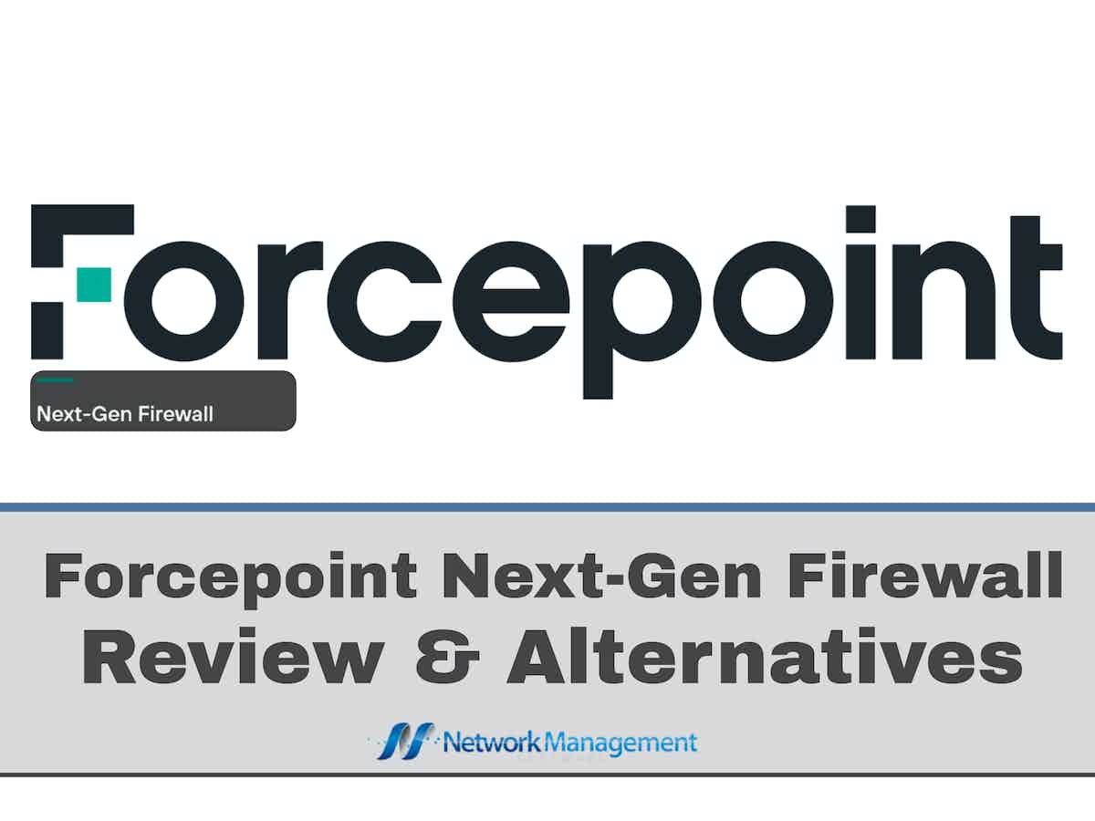 Forcepoint Next Gen Firewall Review Alternatives
