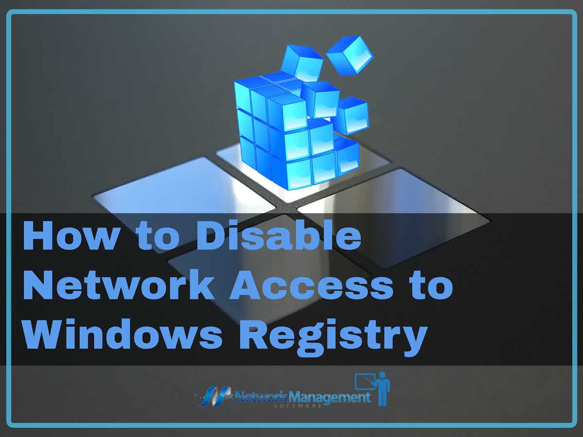 How to Disable Network Access to Windows Registry
