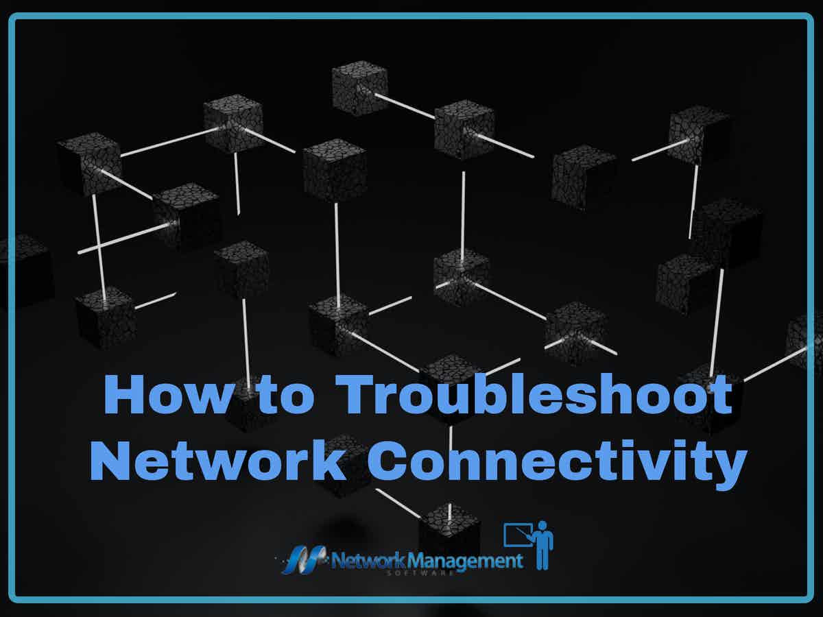 How to Troubleshoot Network Connectivity