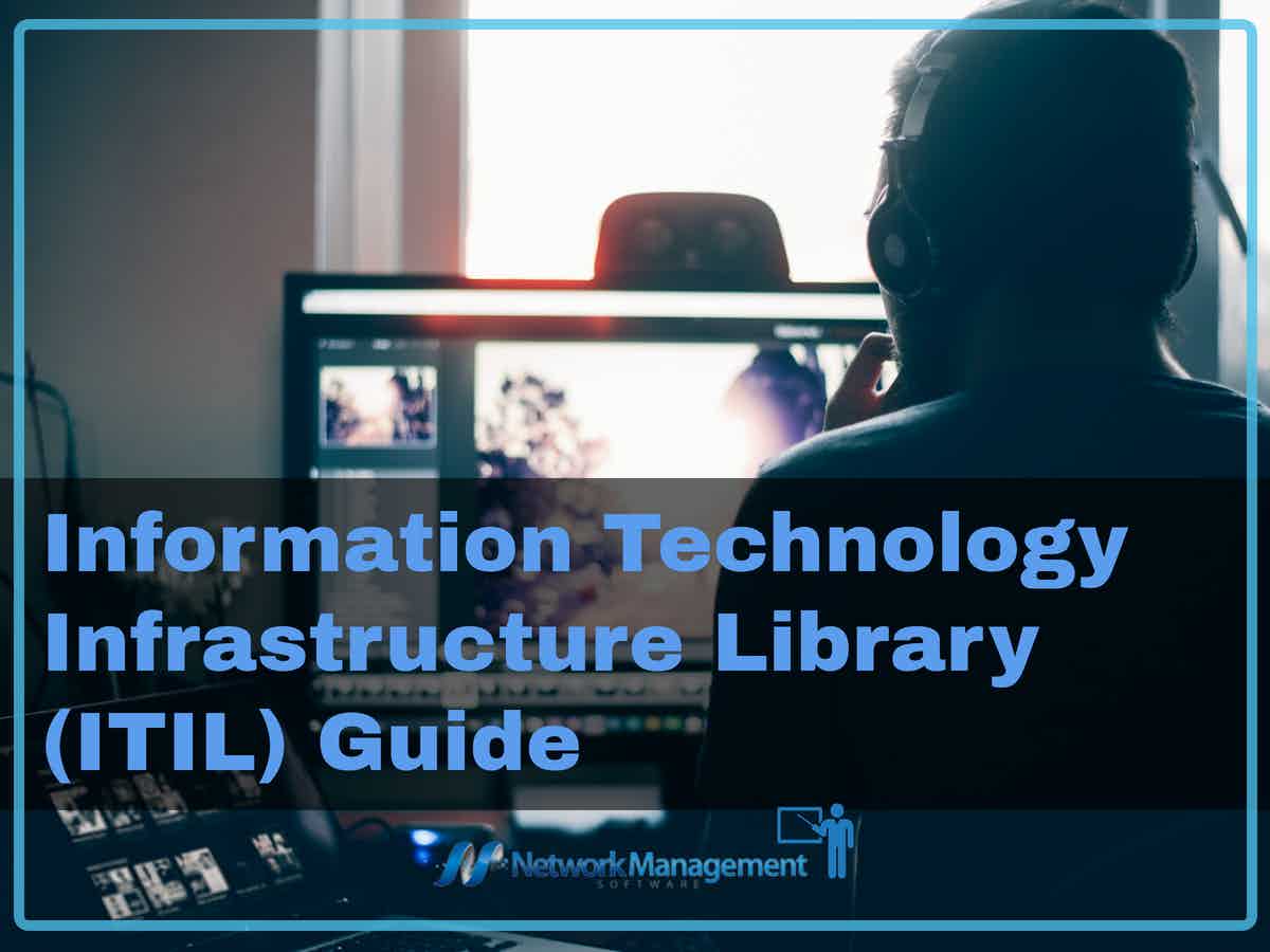 Information Technology Infrastructure Library (ITIL) Guide