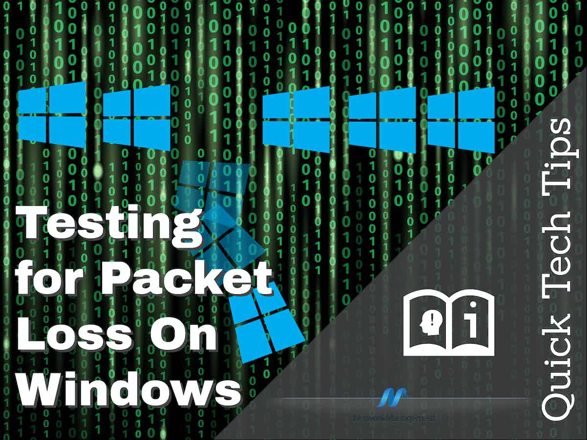 Testing for Packet Loss On Windows Quick Tech Tips